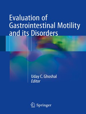 cover image of Evaluation of Gastrointestinal Motility and its Disorders